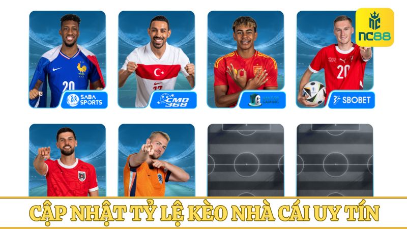 Cập nhật tỷ lệ kèo nhà cái uy tín NC88