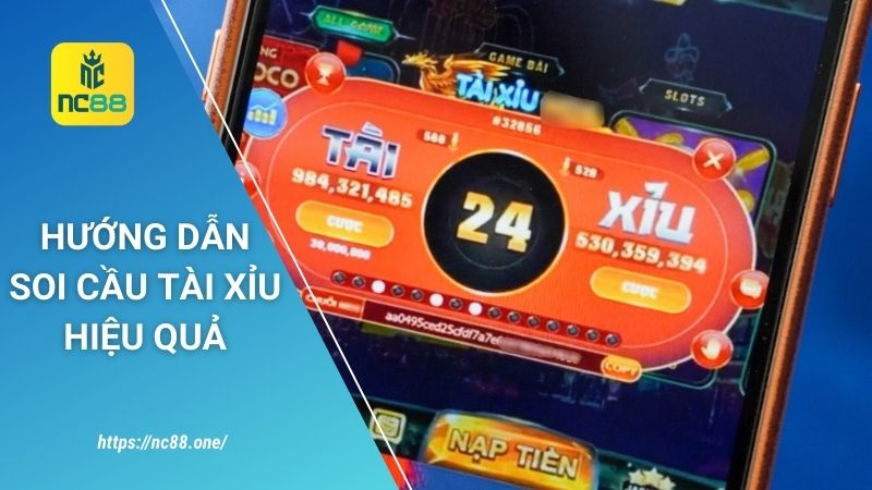 Hướng dẫn soi cầu tài xỉu, chốt cược thành công tại NC88 